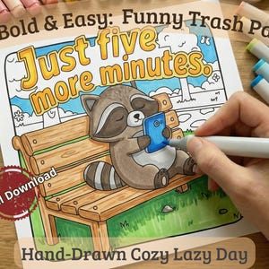 以下が含まれることがあります： デジタルダウンロードの塗り絵ページを、ベンチに座って携帯電話を持っているアライグマが手で塗っています。「あと5分」と書かれています。画像タイトルは「Hand-Drawn Cozy Lazy Day」です。