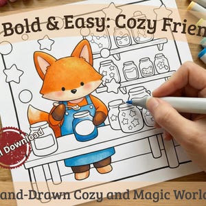 Könnte beinhalten: Eine Malvorlage mit einem Cartoon-Fuchs in Latzhosen, der einen Löffel und ein Glas hält. Das Bild enthält den Text "20 Bold & Easy: Cozy Friends" und "Hand-Drawn Cozy and Magic Worlds". Eine Hand malt das Bild mit einem blauen Marker aus.