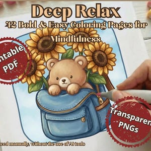Può includere: Copertina di un libro da colorare digitale "Deep Relax" con un orsacchiotto in uno zaino blu e girasoli. Il testo sulla copertina recita "12 pagine da colorare audaci e facili per la consapevolezza".