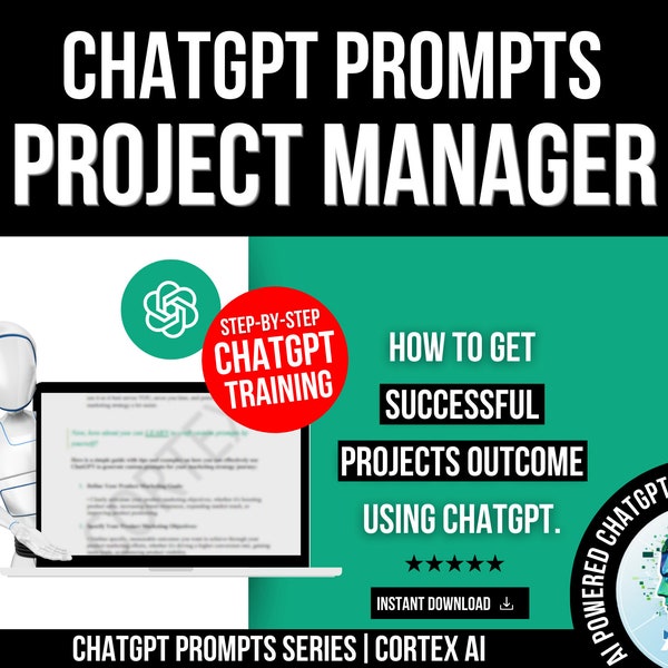 ChatGPT Prompts For Project Manager, Get Successful Project Outcomes and Boost Your Team's Efficiency, Project Management ChatGPT Prompts