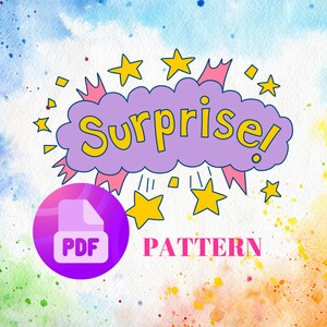 Puede incluir: Un fondo de acuarela colorido con una nube morada con la palabra "¡Sorpresa!" en letras amarillas. Un círculo rosa con un icono PDF blanco y la palabra "PDF" en letras blancas. Las palabras "PATTERN" en letras rosas están debajo del círculo.