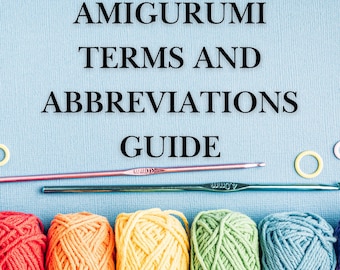 Amigurumi Crochet Terms and Abbreviations Guide | Beginner's Glossary (Digital Download) 7 pages + BONUS