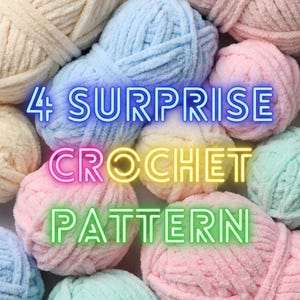 May include: A collection of colorful yarn balls in shades of cream, blue, pink, yellow, and mint green. The image features the text "4 Surprise Crochet Pattern" in a neon-style font, suggesting a crafting theme.
