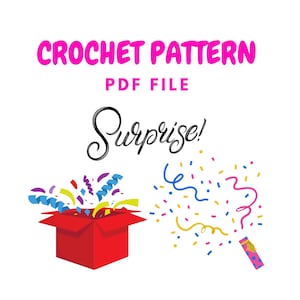 Może przedstawiać: Plik PDF ze wzorem na szydełku do pudełka z niespodzianką, z którego wysypują się konfetti i serpentynki. Tekst "Surprise!" jest napisany kursywą.