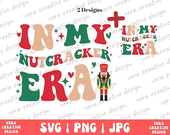 In My Nutcracker Era Shirt Png Svg, In My Nutcracker Era Sweatshirt, Nutcracker Shirt, Concert Shirt, Christmas Shirt Png, Gift For Mom
