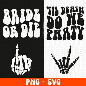 Novia o morir despedida de soltera Svg Png, Novia esqueleto dedo Svg, Novia y damas de honor Svg, Novia o morir Png, Fiesta nupcial Svg para camisetas