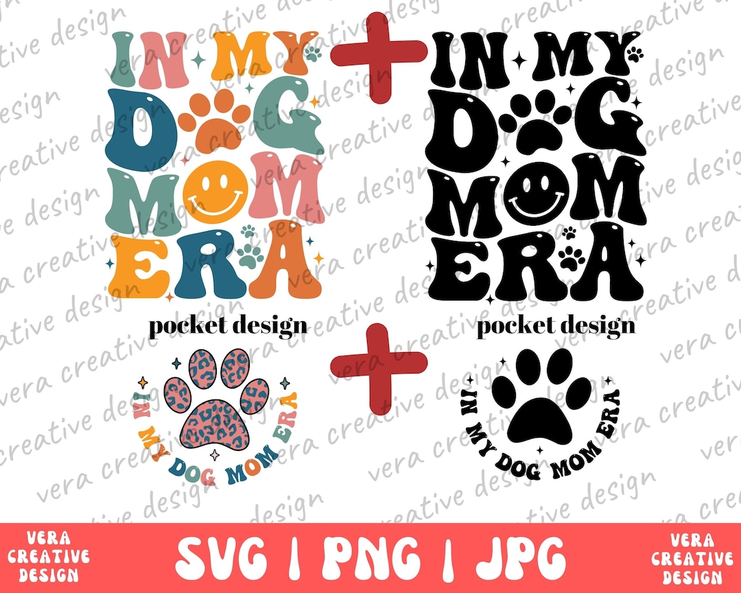 In My Dog Mom Era Sweatshirt Png Svg, Dog Mom Era Shirt, Dog Mom Shirt ...