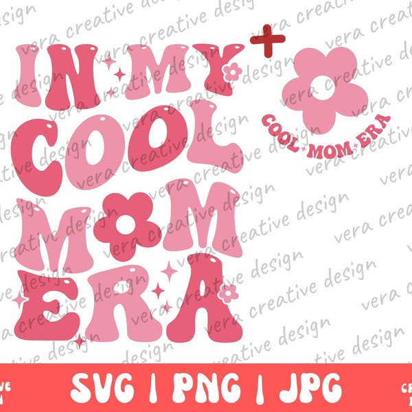 In My Cool Mom Era Svg Png, Cool Mom Shirt Png, Cool Mama Era, Trendy Wavy Letters, Gift for Mother, New Mom Svg, Baby Announcement Png