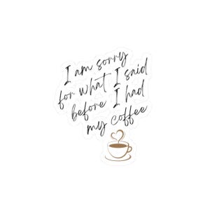 Funny Coffee Lover Stickers: Laptop, Water Bottle Decals