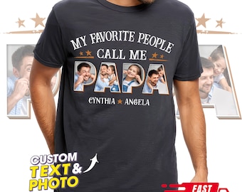 My Favorite People Call Me Papa Shirt, Custom Dad Shirt Kids Name, Customized Father's Day Shirt, Unique Gift for Dad Grandpa