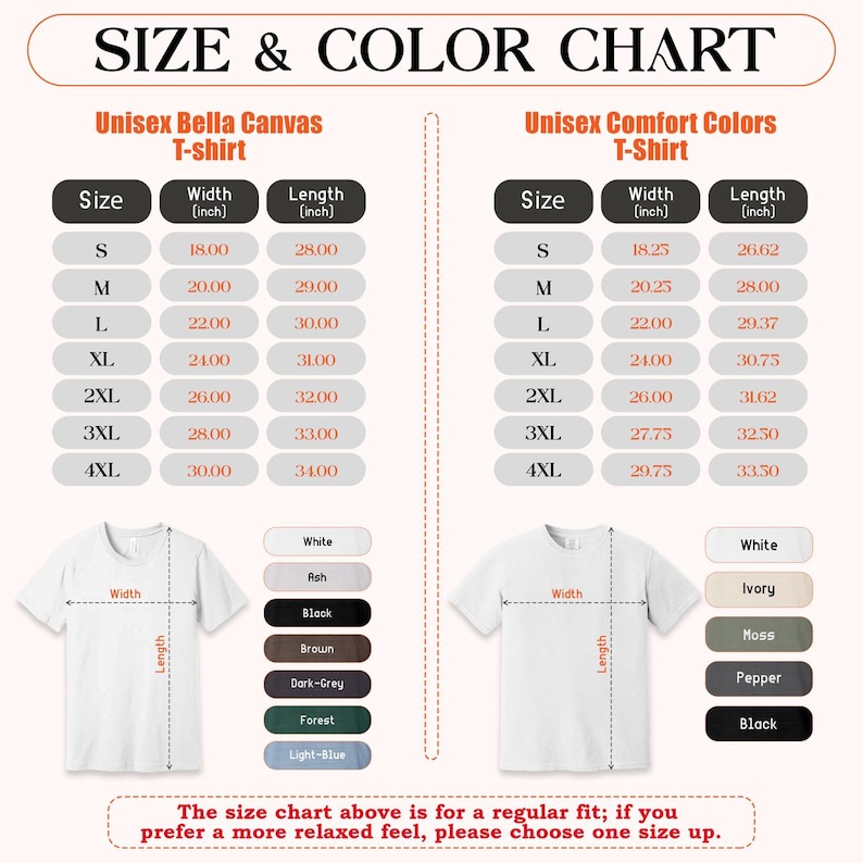 May include: Size and color chart for unisex t-shirts. Includes measurements in inches for Bella Canvas and Comfort Colors t-shirts, ranging from S to 4XL. Color options are listed below the size charts.