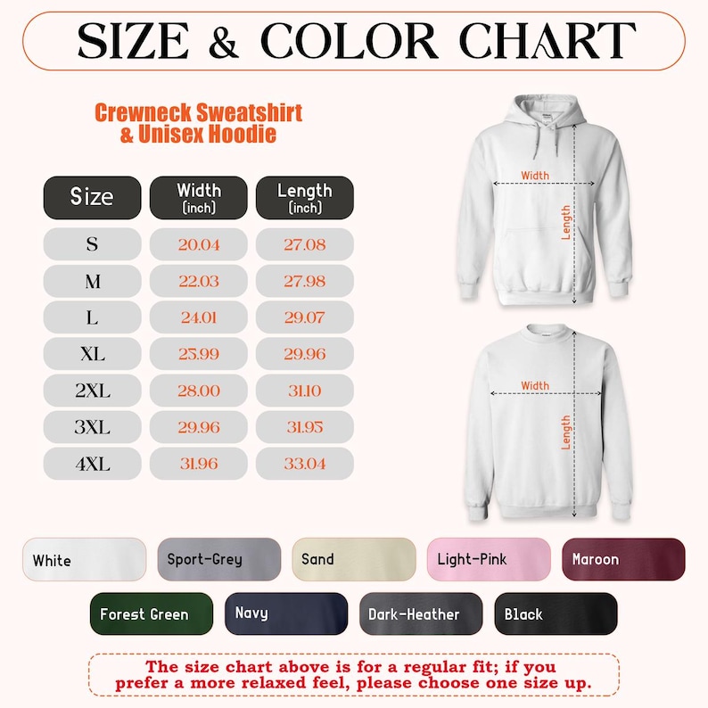 May include: Size and color chart for crewneck sweatshirts and unisex hoodies. Includes measurements in inches for sizes S through 4XL. Color options include white, sport grey, sand, light pink, maroon, forest green, navy, dark heather, and black. The text reads: "The size chart above is for a regular fit; if you prefer a more relaxed feel, please choose one size up."