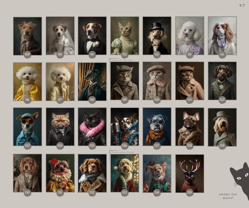 May include: A collection of framed portraits featuring dogs and cats dressed in vintage clothing. The animals are depicted in various outfits, including suits, dresses, and hats, with a classic, artistic style. The portraits are numbered and arranged in rows.