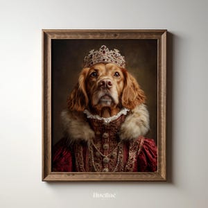 May include: A framed portrait of a dog dressed in regal attire. The dog wears a jeweled crown, a fur-trimmed collar, and a red and gold dress. The artwork is set against a dark background, with the artist's name in the bottom corner.