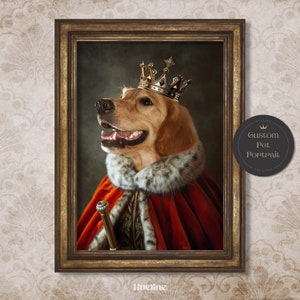 May include: A golden retriever dog wearing a red and white robe and a gold crown, holding a sword. The dog is in a framed portrait with a black circle that says "Custom Pet Portrait".