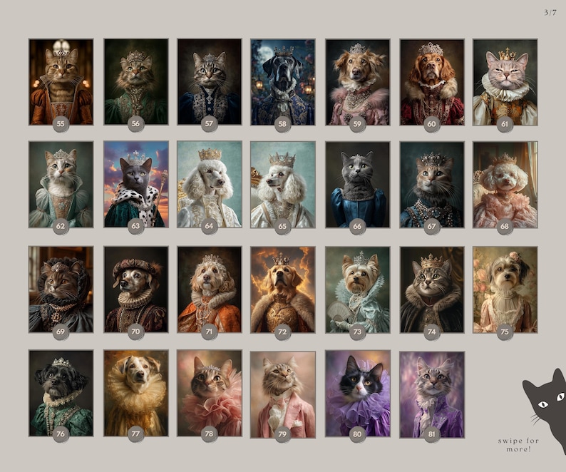 May include: A collection of portraits featuring cats and dogs dressed in regal attire, including crowns, ornate collars, and period clothing. Each portrait is numbered and set against a dark background, creating a vintage aesthetic.