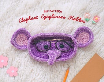 Elephant Eyeglasses Holder Crochet Pattern: Amigurumi PDF
