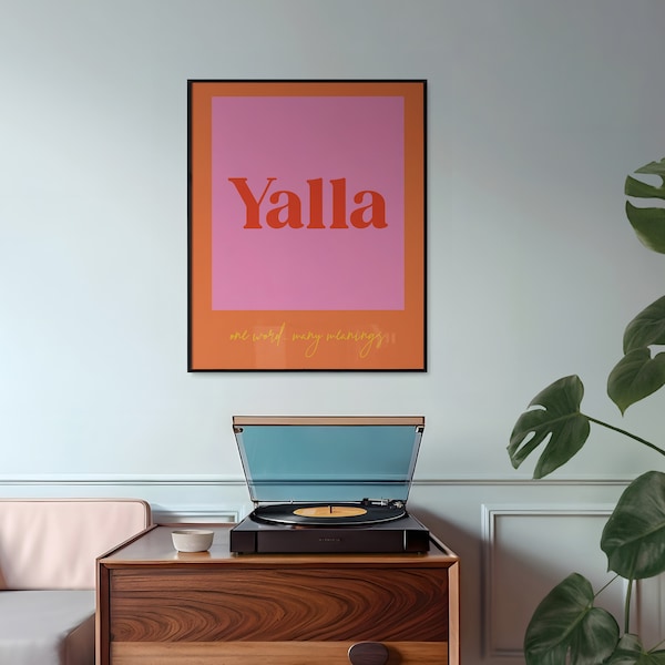 Arabic "Yalla one word... many meanings" Print, Funky Poster, Urban Wall Art, Bold Color Print, Minimal Wall Art, Arabic Poster Print