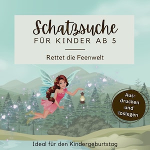 Feen Schatzsuche zum Ausdrucken für Kinder ab 5 Jahren, Vorlage mit Geschichte und Rätseln, komplette Schnitzeljagd als PDF zum Download