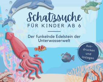 Unterwasser Schatzsuche zum Ausdrucken für Kinder ab 6 Jahren, Vorlage mit Geschichte/Rätseln, komplette Schnitzeljagd als PDF zum Download