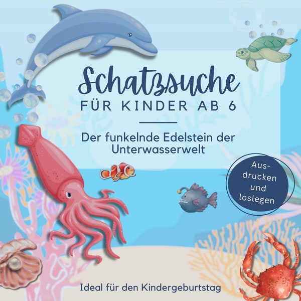 Unterwasser Schatzsuche zum Ausdrucken für Kinder ab 6 Jahren, Vorlage mit Geschichte/Rätseln, komplette Schnitzeljagd als PDF zum Download