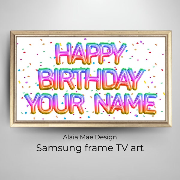 Personalized Samsung Frame TV Art | Happy Birthday TV Frame | Rainbow Birthday Balloons Tv Frame | Alaiamaedesign, Custom Art Birthday Party