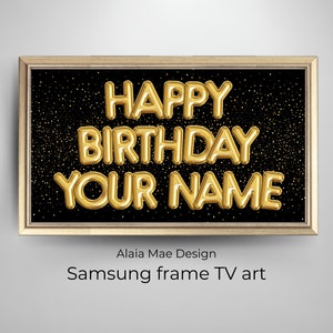 aangepaste verjaardag tv-lijst, gepersonaliseerde Samsung frame tv-kunst, gelukkige verjaardag tv-lijst, gouden ballonletters, zwarte achtergrond, verjaardagsfeestje