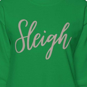 Sleigh Christmas Sweatshirt: Festive Holiday Crewneck