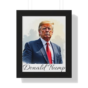 Framed Donald Trump Vertical Poster: Political Memorabilia, Home Office Decor