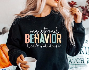 RBT Sweatshirt: Registered Behavior Technician Apparel