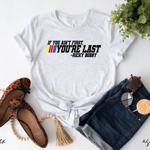 If you ain&#39;t first, you&#39;re last shirt, Vintage Step Brothers Shirt, Dad Gift, Step Brothers T-Shirt,Step Brothers Merch Gift, Step Brothers