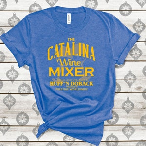 Catalina Wine Mixer Shirt, Vintage Step Brothers Shirt, Dad Gift, Step Brothers T-Shirt,Step Brothers Merch Gift, Step Brothers Father&#39;s Day