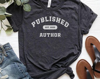 Custom Published Author Shirt, Personalized Author Gift, Writer Shirt, Author Gift, Future Bestselling Author, New Author, Writer Gift