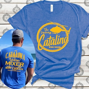 Funny Catalina Wine Mixer Unisex T-Shirt Step Brothers T-Shirt Gift