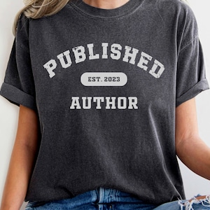Custom Published Author Shirt, Personalized Author Gift, Writer Shirt, Author Gift, Future Bestselling Author, New Author, Writer Gift