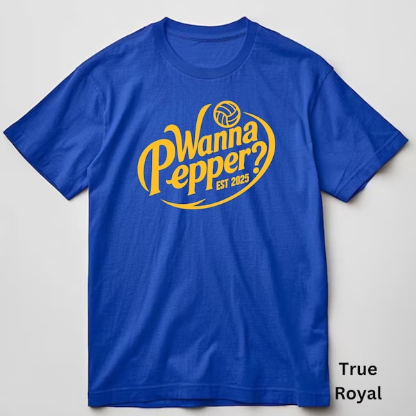 Wanna Pepper Custom Volleyball Tshirt, Volleyball team Fan Shirt, Funny Volleyball Sports Shirt, School Volleyball Team Matching Shirts