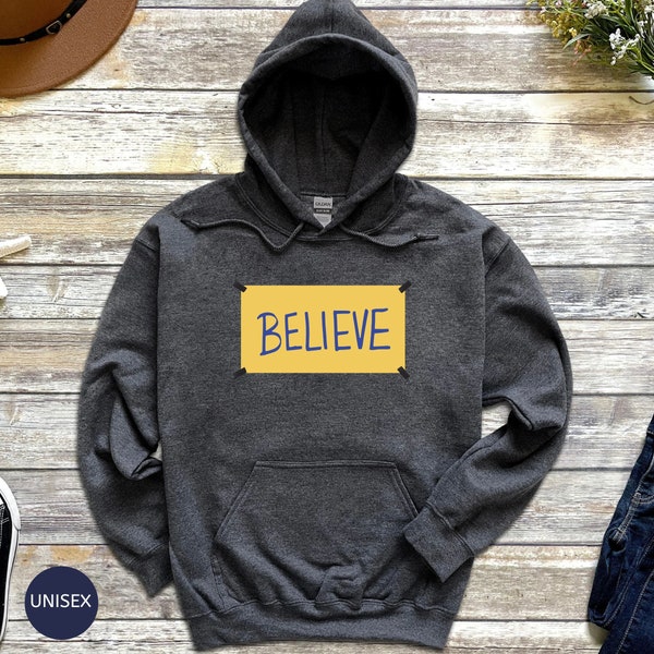 Believe Sweatshirt  and Hoodies - Game Day Sport Shirt, School Soccer Team Tees, Football Player Fan Sweater, Ted T-Shirt