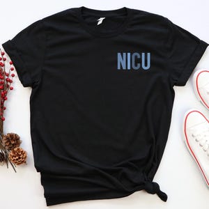 Nicu Nurse Plain Design T-Shirt - Nicu Nurse Shirt Neonatal Nurse T-Shirt Nicu Nurse Tshirt - Nicu Nurse Tee - Neonatal Intensive Care Unit image 6