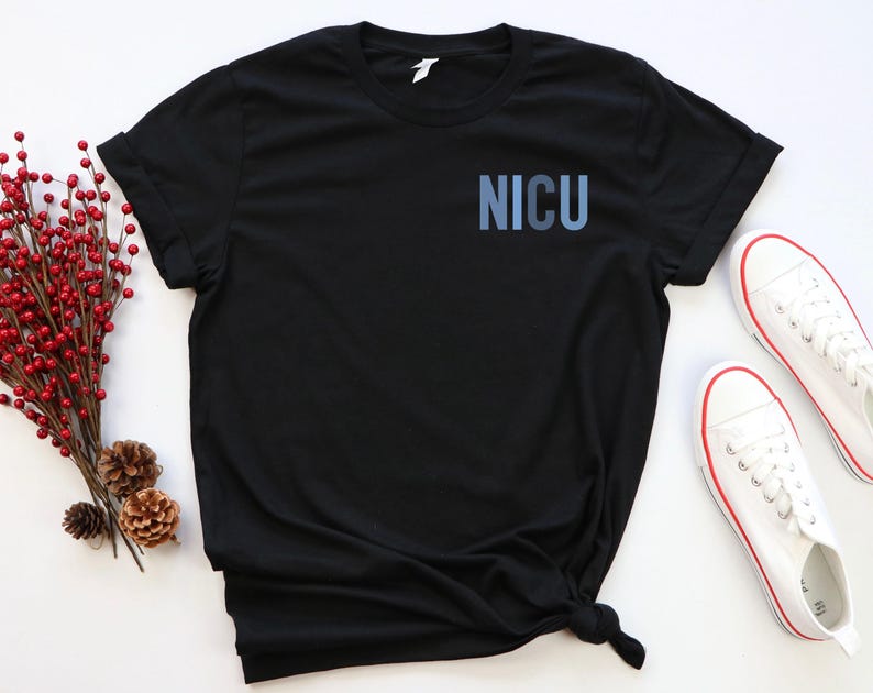Nicu Nurse Plain Design T-Shirt - Nicu Nurse Shirt Neonatal Nurse T-Shirt Nicu Nurse Tshirt - Nicu Nurse Tee - Neonatal Intensive Care Unit image 6