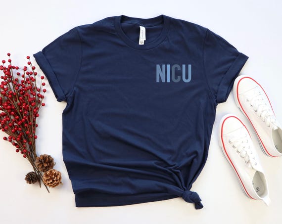Nicu Nurse Plain Design T-Shirt - Nicu Nurse Shirt Neonatal Nurse T-Shirt Nicu Nurse Tshirt - Nicu Nurse Tee - Neonatal Intensive Care Unit
