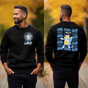 Bluey Cool Dads Club Sweatshirt, Bluey Dad Sweatshirt, Dad Gift, Bluey Dad Club Sweatshirt, Bandit Cool Dad Club Sweatshirt