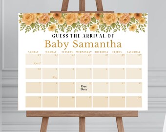 Könnte beinhalten: Ein Babyparty-Kalenderschild auf einer hölzernen Staffelei. Das Schild zeigt den Text "GUESS THE ARRIVAL OF Baby Samantha" mit einem floralen Rand. Das Kalendarium enthält Daten und die Wörter "April", "May" und "Due Date".