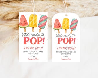 May include: White gift tags with watercolor illustrations of popsicles. The tags feature a watermelon, yellow, and red and blue popsicle design. Text on the tags reads "She's ready to POP!" and "Thank You!" for a baby shower, signed "Love, Samantha."