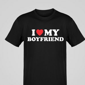 I Love My Boyfriend T-shirt, I Heart My Girlfriend Shirt, Valentine&#39;s Day Tee Shirt, Valentine Gift, Boyfriend Shirt For Him, Her,Valentine