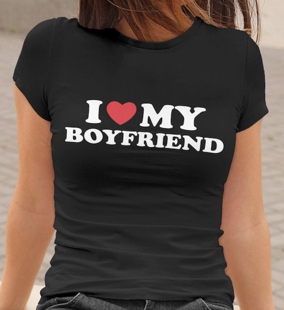Womens I Love My Boyfriend T-Shirt With Heart Womens I Love My Boyfriend T-Shirt With Heart