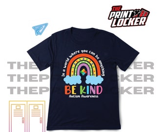 Autism Acceptance awareness tshirt, In a world where you can be anything Be Kind, unisex