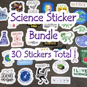 Science Sticker Bundle (30 Stickers Laminated for Scratch and Water Resistance, Longest Side 2in), Teachers/Student Sticker Gifts.