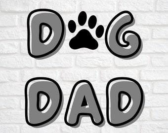 Dog Dad SVG, Dog Dad, Fathers Day Svg, Dog Paw png, Dog Dad Paw svg, Dad Clipart, Dog Lovers svg, Dog Dad Clipart (svg/dxf/png/eps files)