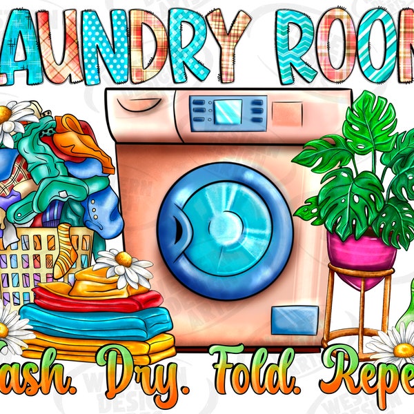 Laundry Room Wash. Dry. Fold. Repeat. Png Bundle, Wash, The Laundry Room, Quotes, Funny, Washer, Home Decor, Png, Sublimation Designs