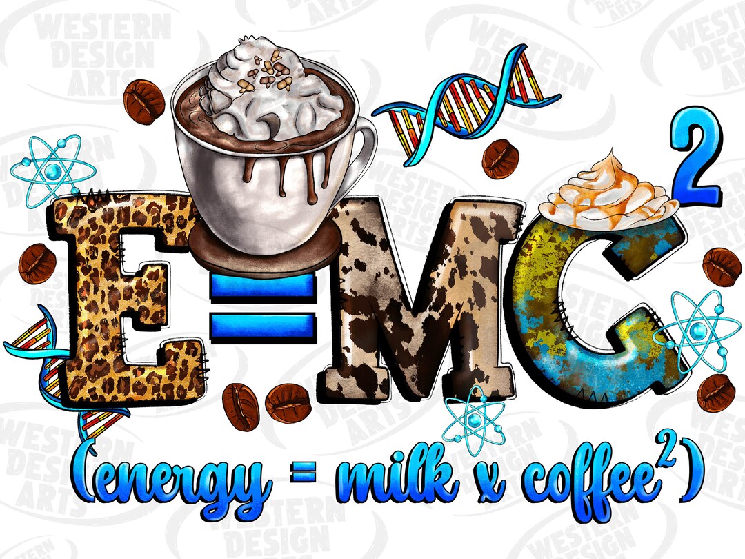 Energy Milk Coffee Png Sublimation Design Download, Coffee Love Png